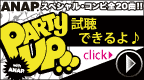 PARTY UP!! with ANAP